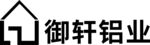 御轩铝业