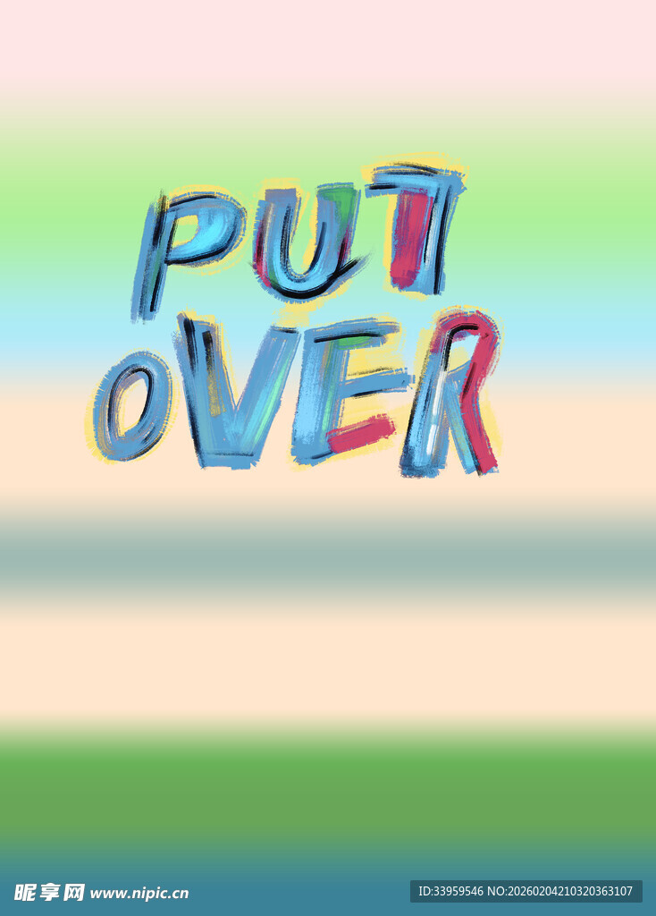 彩色立体英文PUT OVER