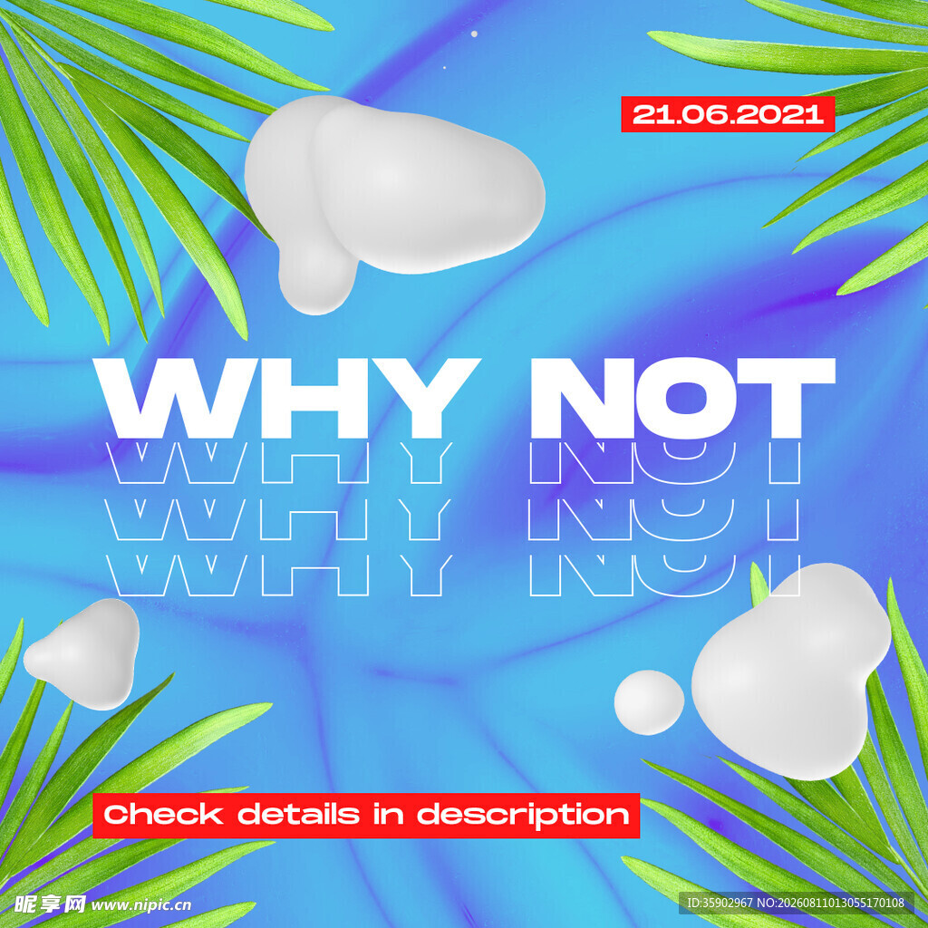 夏日活力WHY NOT主题设计